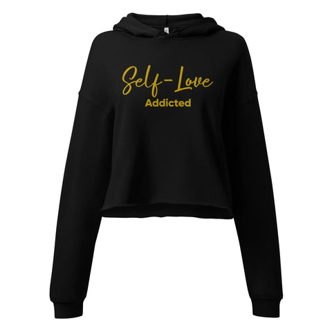 Crop Hoodie - Self Love Addicted with EMBROIDERY Maiden-Art